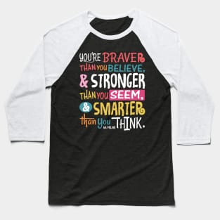 Braver Stronger Smarter Baseball T-Shirt